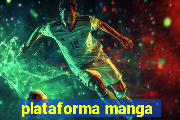plataforma manga